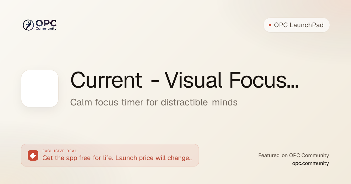 Current - Visual Focus Timer — Calm focus timer for distractible minds ...