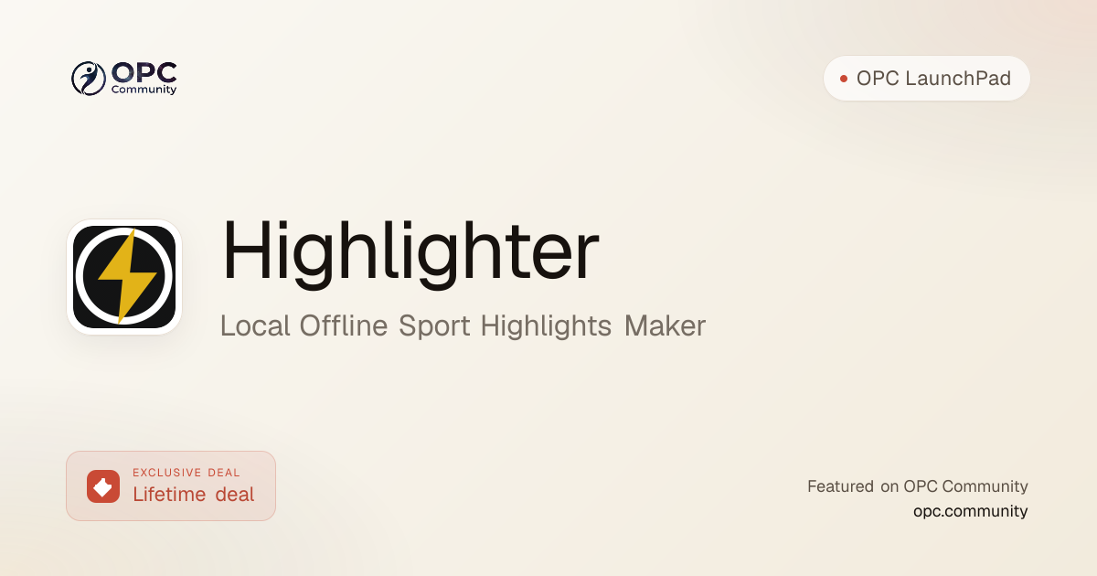 Highlighter — Local Offline Sport Highlights Maker | OPC LaunchPad